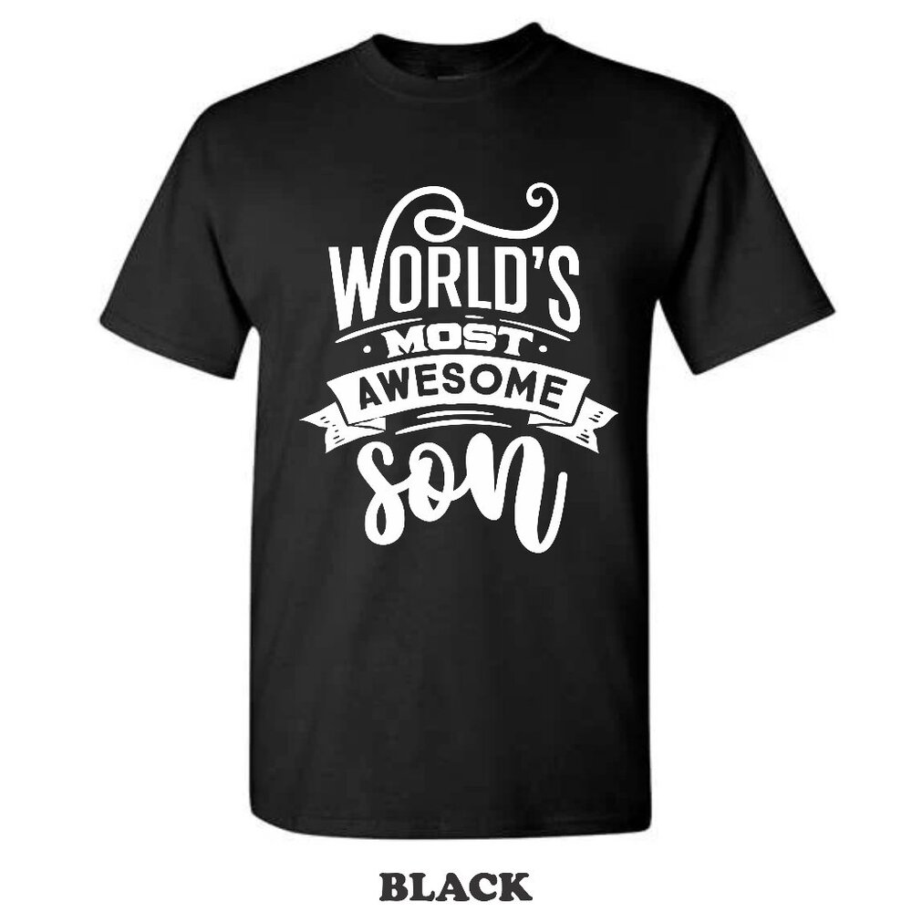Men's Shirt World's Most Awesome Son, Quotes